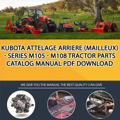 Kubota ATTELAGE ARRIERE (MAILLEUX) - SERIES M105 - M108 Tractor Parts Catalog Manual PDF download