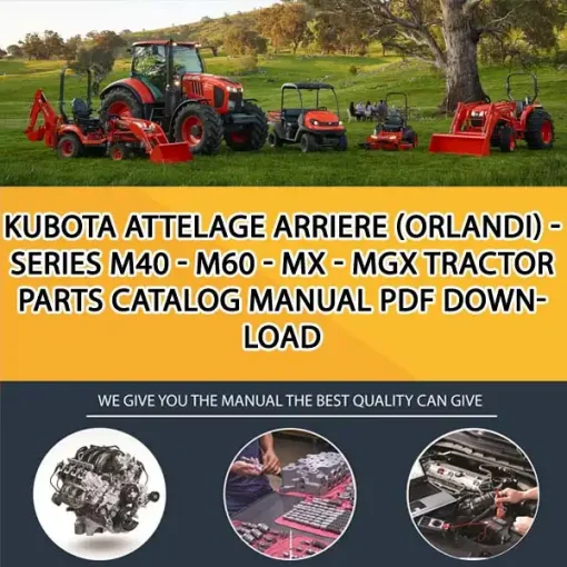 Kubota ATTELAGE ARRIERE (ORLANDI) - SERIES M40 - M60 - MX - MGX Tractor Parts Catalog Manual PDF download