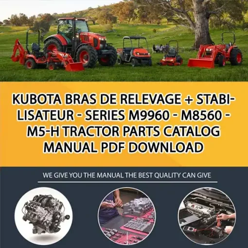 Kubota BRAS DE RELEVAGE + STABILISATEUR - SERIES M9960 - M8560 - M5-H Tractor Parts Catalog Manual PDF download