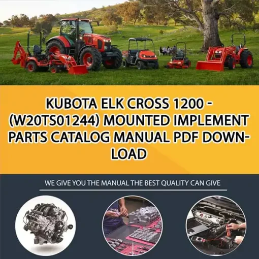 Kubota ELK CROSS 1200 - (W20TS01244) Mounted Implement Parts Catalog Manual PDF download