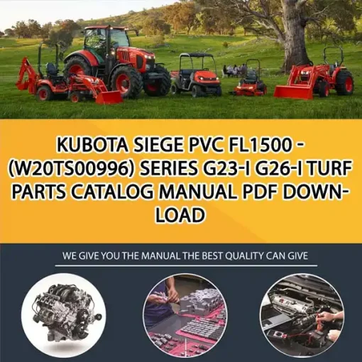 Kubota SIEGE PVC FL1500 - (W20TS00996) SERIES G23-I G26-I Turf Parts Catalog Manual PDF download