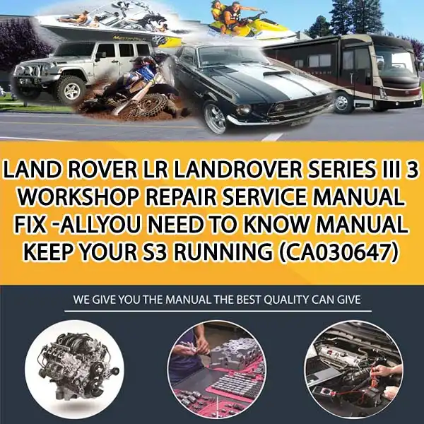 Land Rover Lr Landrover Series Iii 3 Workshop Repair Service Manual Fix -Allyou Need To Know Manual Keep Your S3 Running (CA030647)