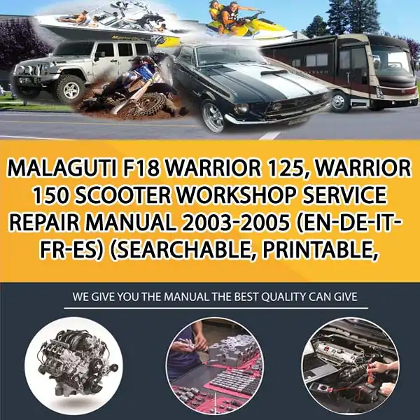 Malaguti F18 Warrior 125, Warrior 150 Scooter Workshop Service Repair Manual 2003-2005 (En-De-It-Fr-Es) (Searchable, Printable, (MT003523)