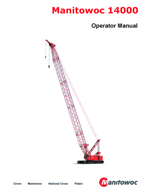 Manitowoc 14000 T4F standard cab Operators and Maintenance Manual PDF Download