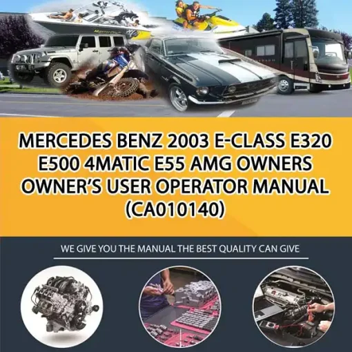 Mercedes Benz 2003 E-Class E320 E500 4Matic E55 Amg Owners Owner'S User Operator Manual (CA010140)