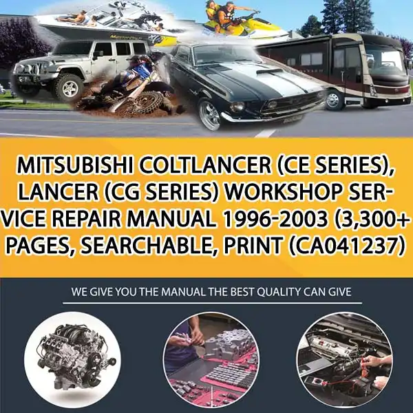 Mitsubishi ColtLancer (Ce Series), Lancer (Cg Series) Workshop Service Repair Manual 1996-2003 (3,300+ Pages, Searchable, Print (CA041237)