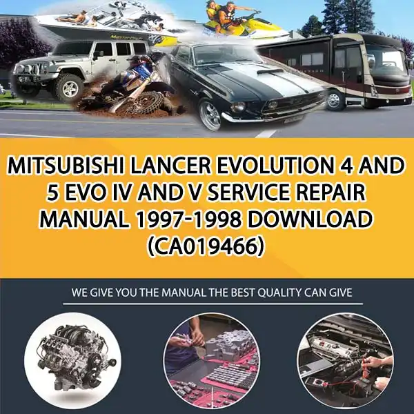 Mitsubishi Lancer Evolution 4 And 5 Evo Iv And V Service Repair Manual 1997-1998 Download (CA019466)