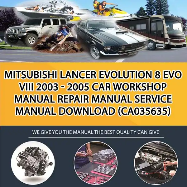 Mitsubishi Lancer Evolution 8 Evo Viii 2003 - 2005 Car Workshop Manual Repair Manual Service Manual Download (CA035635)