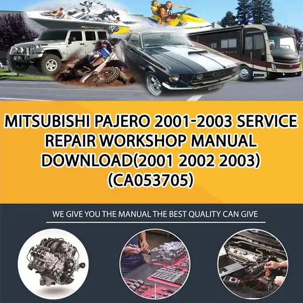 Mitsubishi Pajero 2001-2003 Service Repair Workshop Manual Download(2001 2002 2003) (CA053705)