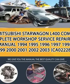 Mitsubishi Starwagon L400 Complete Workshop Service Repair Manual 1994 1995 1996 1997 1998 1999 2000 2001 2002 2003 (CA022285)