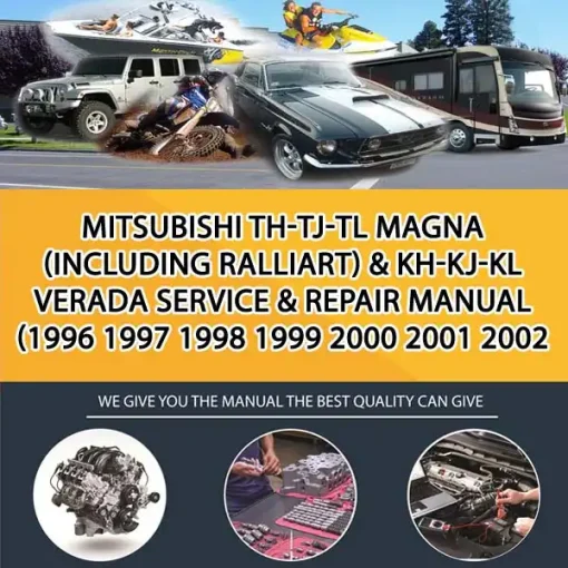 Mitsubishi Th-Tj-Tl Magna (Including Ralliart) & Kh-Kj-Kl Verada Service & Repair Manual (1996 1997 1998 1999 2000 2001 2002 200 (CA058571)