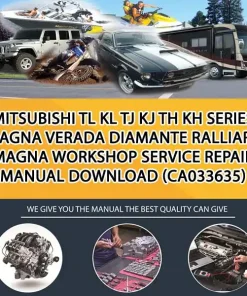 Mitsubishi Tl Kl Tj Kj Th Kh Series Magna Verada Diamante Ralliart Magna Workshop Service Repair Manual Download (CA033635)