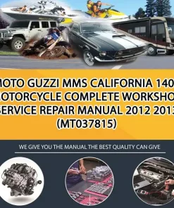 Moto Guzzi Mms California 1400 Motorcycle Complete Workshop Service Repair Manual 2012 2013 (MT037815)