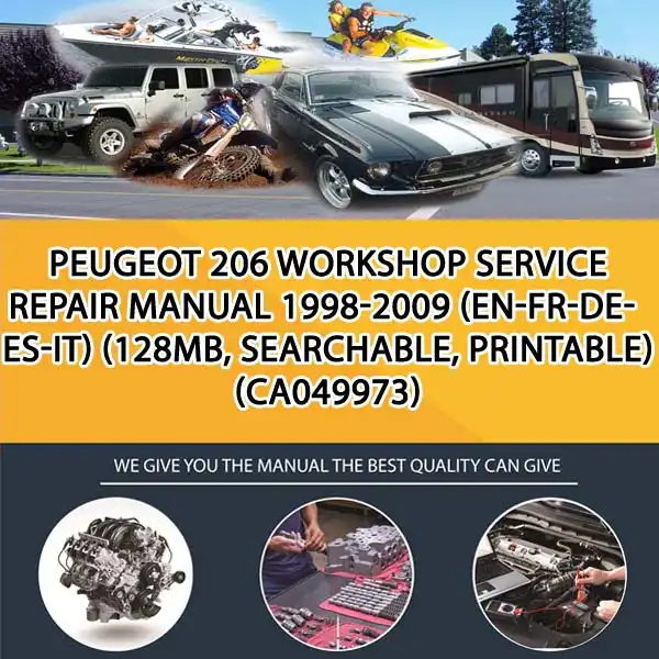 Peugeot 206 Workshop Service Repair Manual 1998-2009 (En-Fr-De-Es-It) (128Mb, Searchable, Printable) (CA049973)
