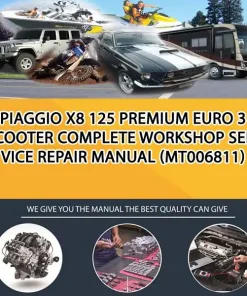 Piaggio X8 125 Premium Euro 3 Scooter Complete Workshop Service Repair Manual (MT006811)