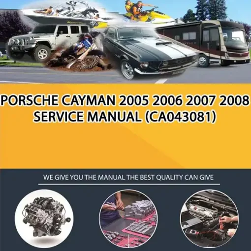 Porsche Cayman 2005 2006 2007 2008 Service Manual (CA043081)