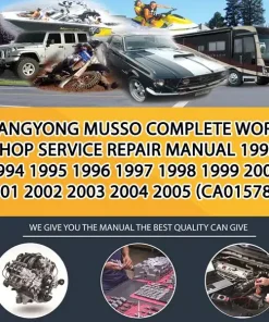 Ssangyong Musso Complete Workshop Service Repair Manual 1993 1994 1995 1996 1997 1998 1999 2000 2001 2002 2003 2004 2005 (CA015788)