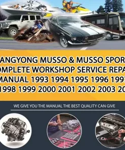 Ssangyong Musso & Musso Sports Complete Workshop Service Repair Manual 1993 1994 1995 1996 1997 1998 1999 2000 2001 2002 2003 20 (CA062188)