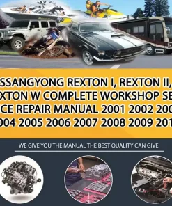 Ssangyong Rexton I, Rexton Ii, Rexton W Complete Workshop Service Repair Manual 2001 2002 2003 2004 2005 2006 2007 2008 2009 2010 2011 2012 2013 2014 2015 2016 (CA053869)