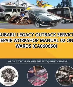 Subaru Legacy Outback Service Repair Workshop Manual 02 Onwards (CA060650)