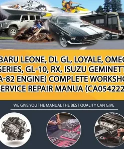 Subaru Leone, Dl Gl, Loyale, Omega, L-Series, Gl-10, Rx, Isuzu Geminett Ii (Ea-82 Engine) Complete Workshop Service Repair Manua (CA054222)