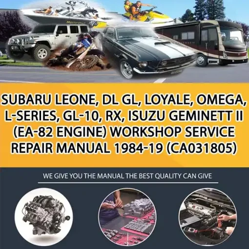 Subaru Leone, Dl Gl, Loyale, Omega, L-Series, Gl-10, Rx, Isuzu Geminett Ii (Ea-82 Engine) Workshop Service Repair Manual 1984-19 (CA031805)