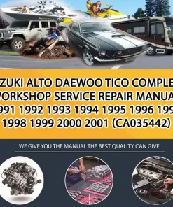Suzuki Alto Daewoo Tico Complete Workshop Service Repair Manual 1991 1992 1993 1994 1995 1996 1997 1998 1999 2000 2001 (CA035442)