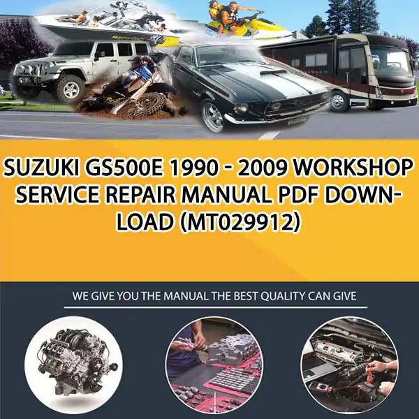 Suzuki Gs500E 1990 - 2009 Workshop Service Repair Manual Pdf Download (MT029912)