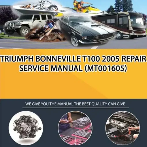 Triumph Bonneville T100 2005 Repair Service Manual (MT001605)