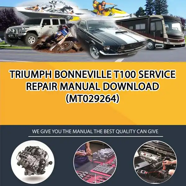 Triumph Bonneville T100 Service Repair Manual Download (MT029264)
