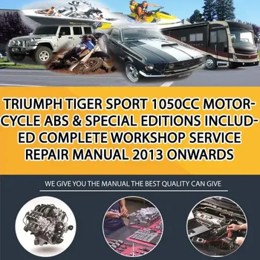 Triumph Tiger Sport 1050Cc Motorcycle Abs & Special Editions Included Complete Workshop Service Repair Manual 2013 Onwards (MT043509)