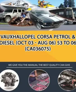 VauxhallOpel Corsa Petrol & Diesel (Oct 03 - Aug 06) 53 To 06 (CA036075)