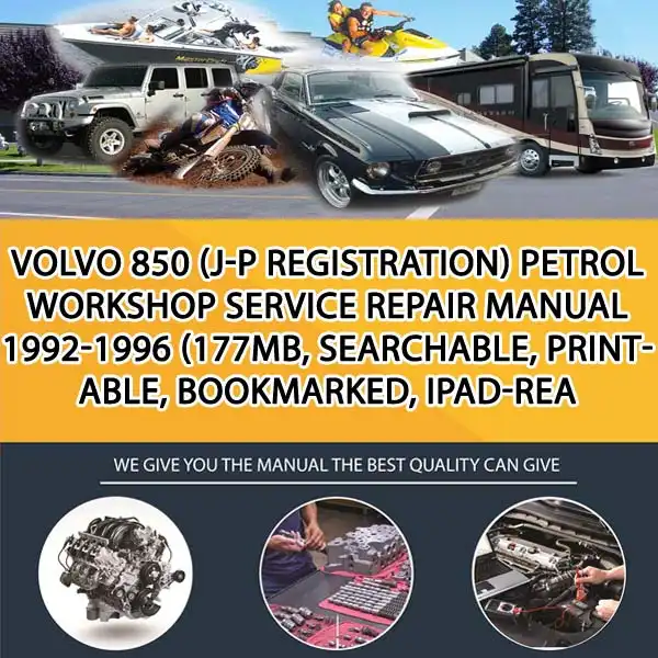 Volvo 850 (J-P Registration) Petrol Workshop Service Repair Manual 1992-1996 (177Mb, Searchable, Printable, Bookmarked, Ipad-Rea (CA017751)