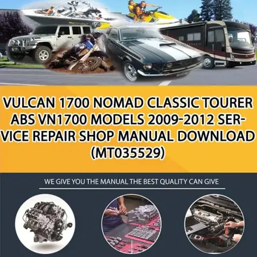 Vulcan 1700 Nomad Classic Tourer Abs Vn1700 Models 2009-2012 Service Repair Shop Manual Download (MT035529)