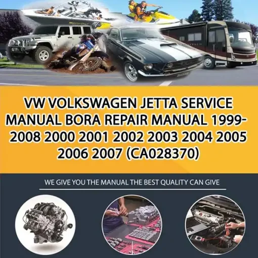 Vw Volkswagen Jetta Service Manual Bora Repair Manual 1999-2008 2000 2001 2002 2003 2004 2005 2006 2007 (CA028370)