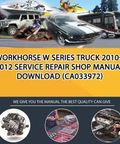 Workhorse W Series Truck 2010-2012 Service Repair Shop Manual Download (CA033972)