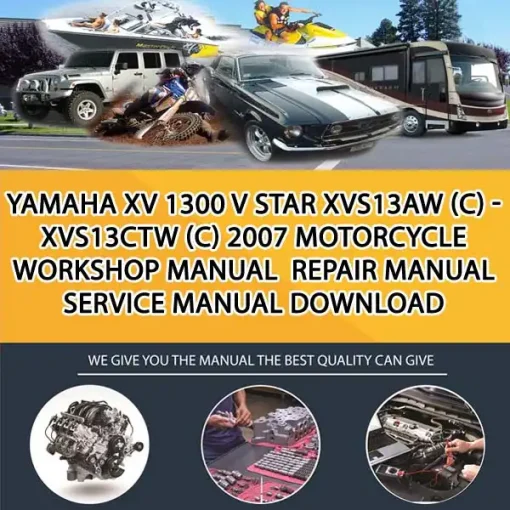 Yamaha Xv 1300 V Star Xvs13Aw (C) - Xvs13Ctw (C) 2007 Motorcycle Workshop Manual Repair Manual Service Manual Download (MT039206)