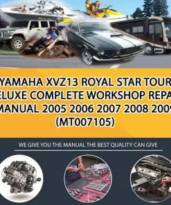 Yamaha Xvz13 Royal Star Tour Deluxe Complete Workshop Repair Manual 2005 2006 2007 2008 2009 (MT007105)