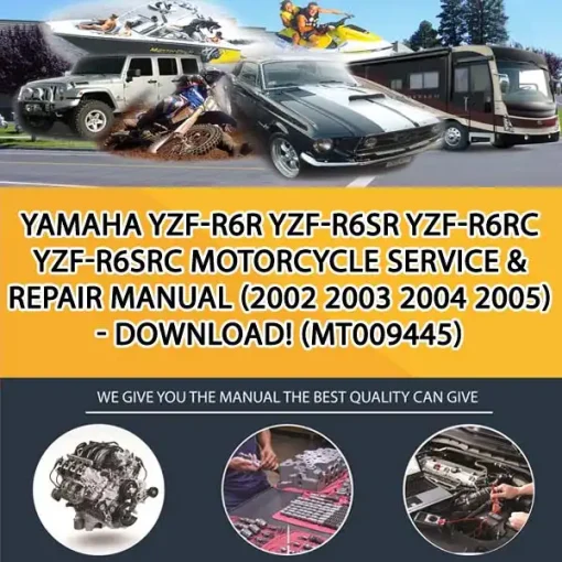 Yamaha Yzf-R6R Yzf-R6Sr Yzf-R6Rc Yzf-R6Src Motorcycle Service & Repair Manual (2002 2003 2004 2005) - Download! (MT009445)