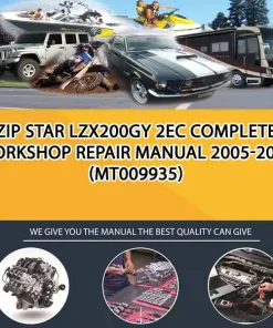 Zip Star Lzx200Gy 2Ec Complete Workshop Repair Manual 2005-2011 (MT009935)