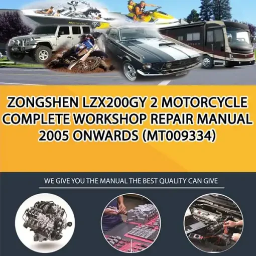 Zongshen Lzx200Gy 2 Motorcycle Complete Workshop Repair Manual 2005 Onwards (MT009334)