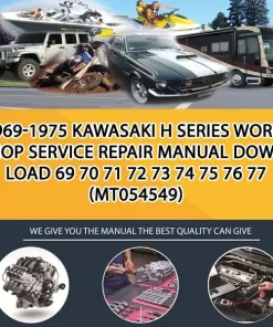 1969-1975 Kawasaki H Series Workshop Service Repair Manual Download 69 70 71 72 73 74 75 76 77 (MT054549)
