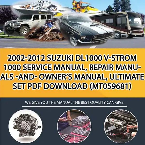 2002-2012 Suzuki Dl1000 V-Strom 1000 Service Manual, Repair Manuals -And- Owner'S Manual, Ultimate Set Pdf Download (MT059681)