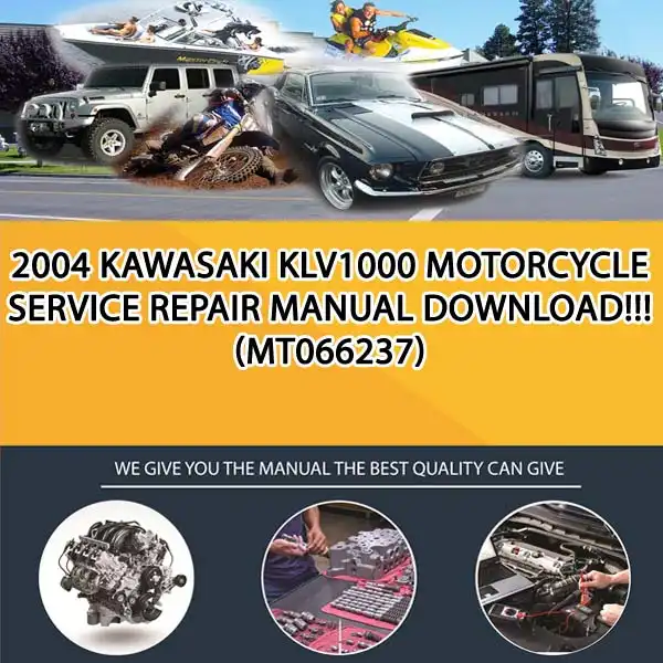 2004 Kawasaki Klv1000 Motorcycle Service Repair Manual Download!!! (MT066237)