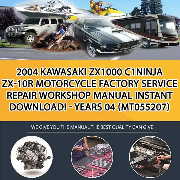 2004 Kawasaki Zx1000 C1Ninja Zx-10R Motorcycle Factory Service Repair Workshop Manual Instant Download! - Years 04 (MT055207)
