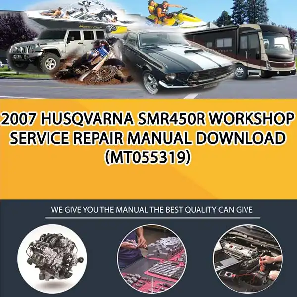 2007 Husqvarna Smr450R Workshop Service Repair Manual Download (MT055319)