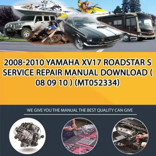 2008-2010 Yamaha Xv17 Roadstar S Service Repair Manual Download ( 08 09 10 ) (MT052334)