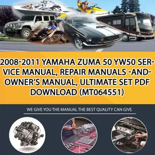 2008-2011 Yamaha Zuma 50 Yw50 Service Manual, Repair Manuals -And- Owner'S Manual, Ultimate Set Pdf Download (MT064551)