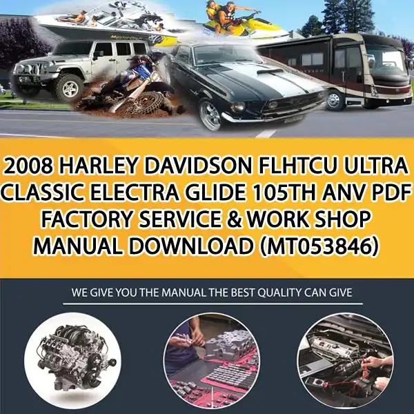 2008 Harley Davidson Flhtcu Ultra Classic Electra Glide 105Th Anv Pdf Factory Service & Work Shop Manual Download (MT053846)