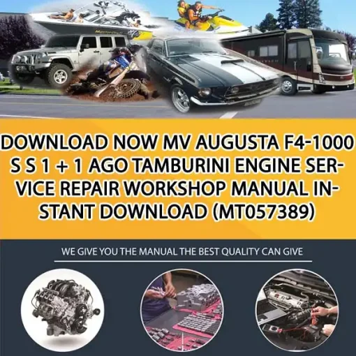 Download Now Mv Augusta F4-1000 S S 1 + 1 Ago Tamburini Engine Service Repair Workshop Manual Instant Download (MT057389)